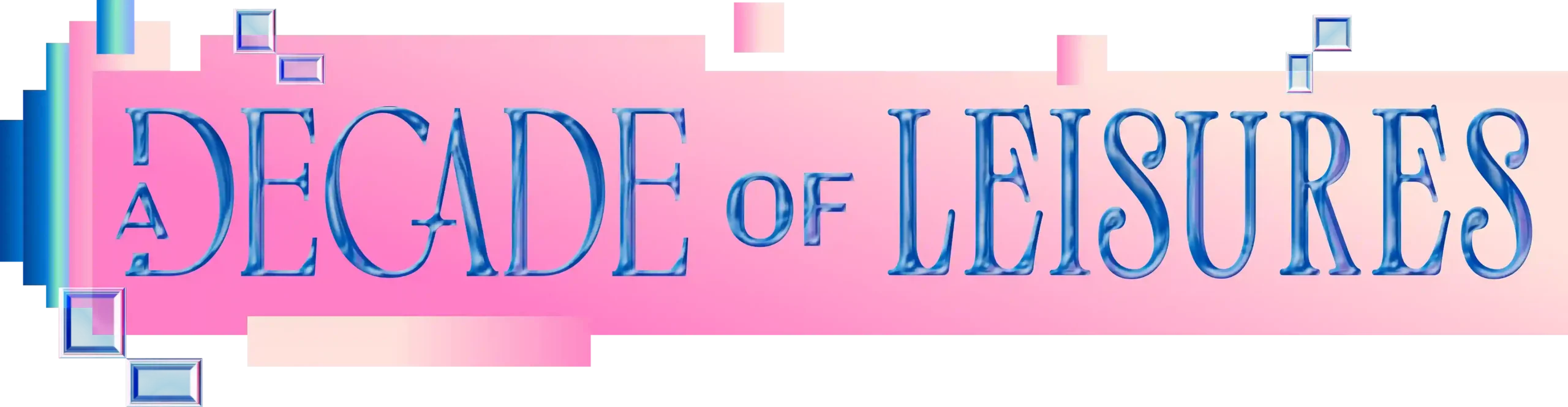 A Decade of Leisures Hero
